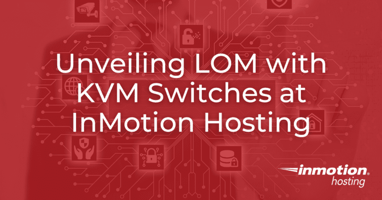 Revealing Lom With Kvm Switches At Inmotion Hosting