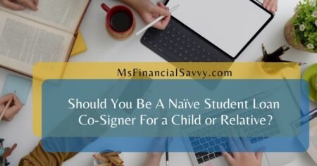 Should You Be A Naïve Student Loan Co Signer For A
