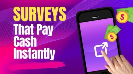 Surveys That Pay Instant Cash 2024: List Of 15 Best
