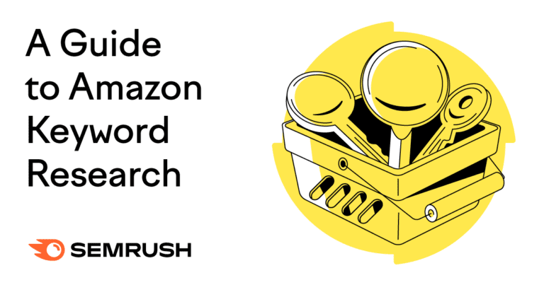 The Ultimate Guide To Amazon Keyword Research [+ Free Tools]