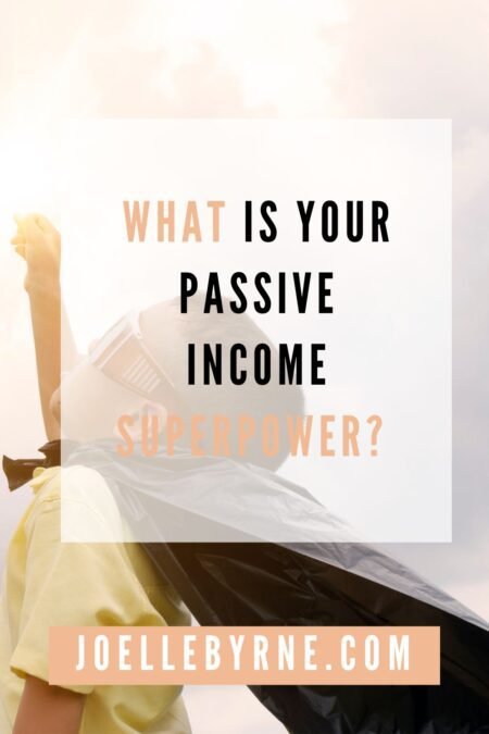 What's Your Passive Income Superpower?