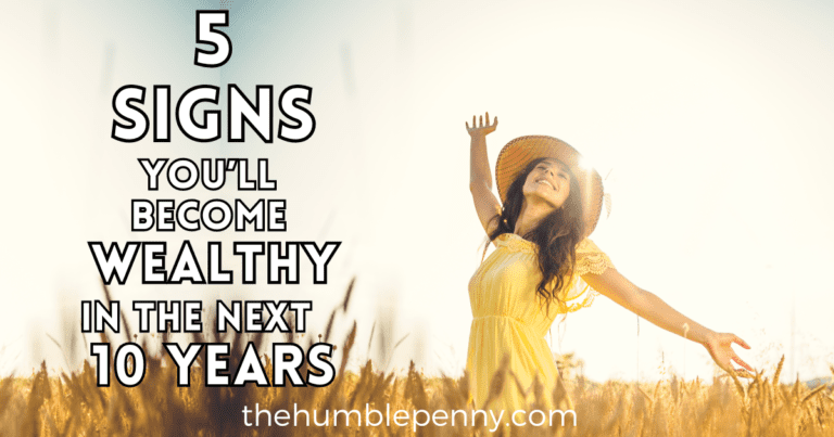 5 Signs You'll Be Rich 10 Years From Now