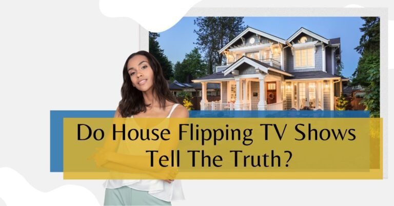 Are Home Turned Tv Shows Telling The Truth About Profits?