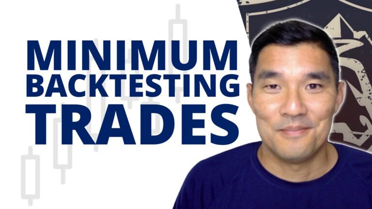 The Number Of Backtesting Trades You Need To Prove A