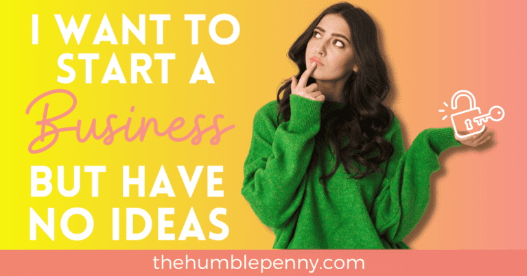Unlocked: I Want To Start A Business But I Have
