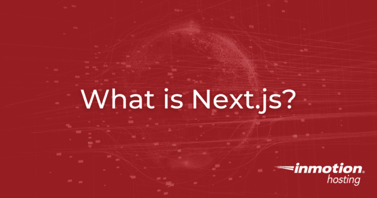 What Is Next.js?