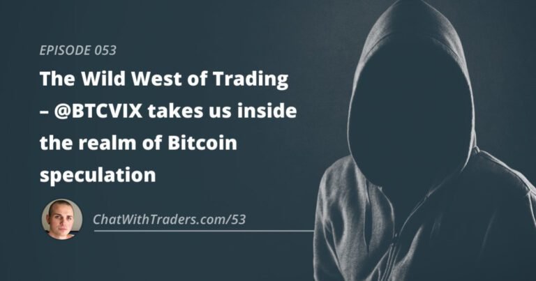 053: Btcvix – The Wild West Of Trading: Inside The