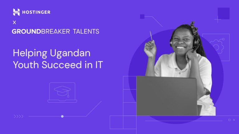Breaking Down Barriers: Hostinger Engages Leading Talent To Help Ugandan