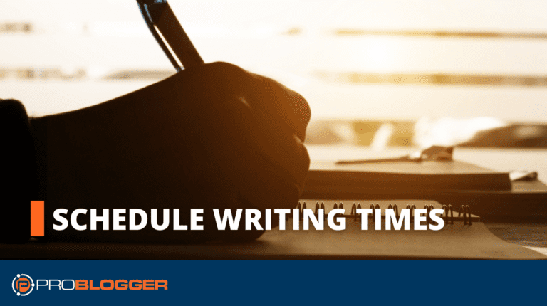 How To Schedule Time For Writing